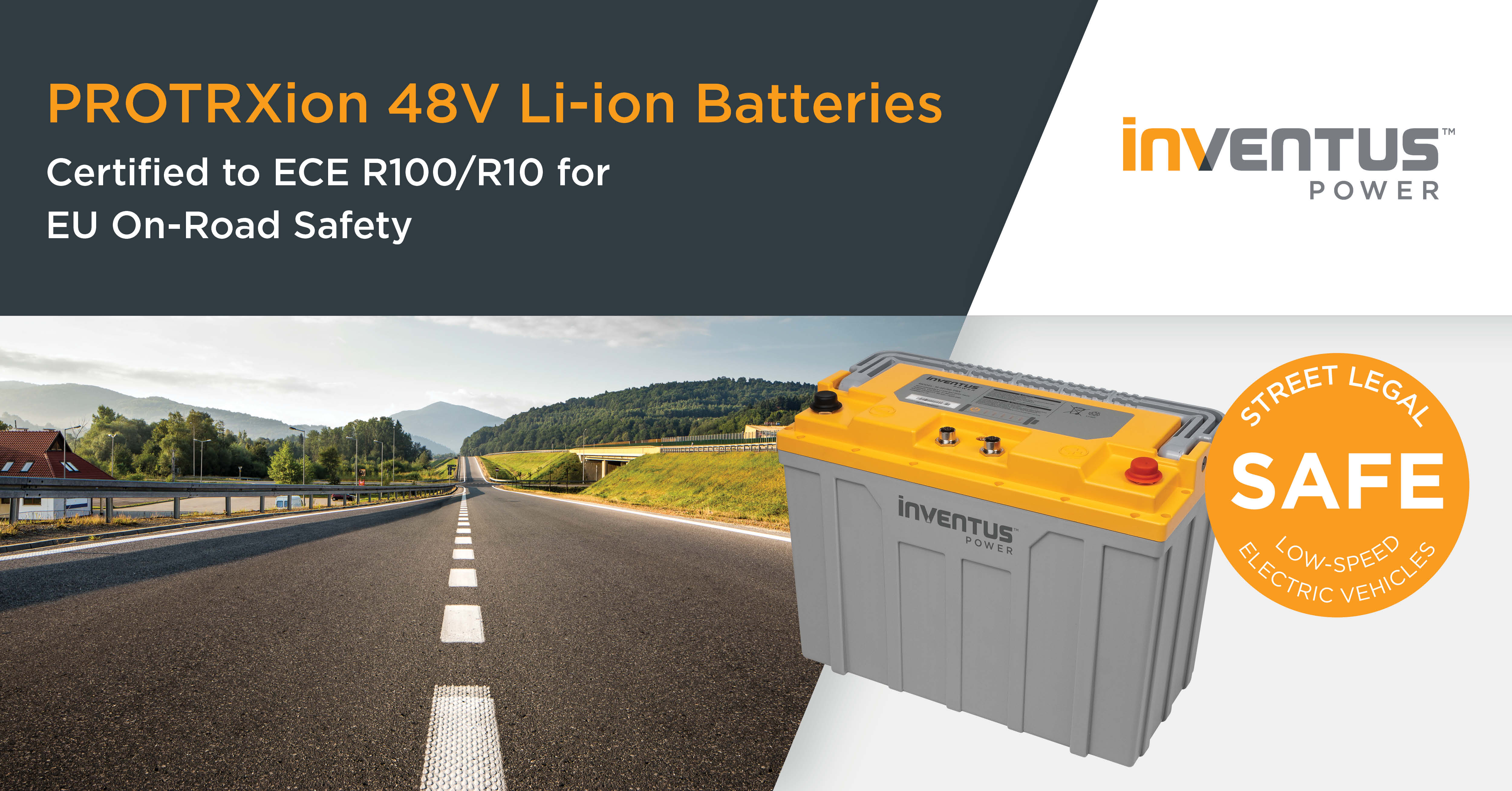 PROTRXion batteries are certified to ECE R100 revision 3 Inventus Power